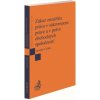Zákaz zneužitia práva v súkromnom práve a v práve obchodných spoločností - Čollák Jaroslav