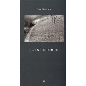 Jarní chodec - Petr Mazanec