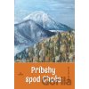 Príbehy spod Choča - Leopold Moravčík