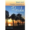 Beach and Coastal Camping in Florida (Molloy Johnny)