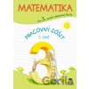 Matematika pre 3. ročník ZŠ, pracovný zošit – 1. časť - Pavol Černek