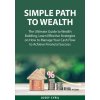 Simple Path to Wealth