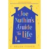 Joe Nuthin's Guide to Life - Helen Fisher, Simon & Schuster Ltd
