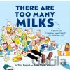 There Are Too Many Milks