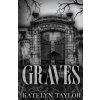 Katelyn Taylor - Graves