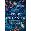 A River Enchanted