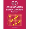 60 Crucigramas Letra Grande - N. 1