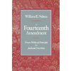 Fourteenth Amendment (William E. Nelson)(Brožovaná)