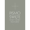 Pismo Święte. Stary i Nowy Testament