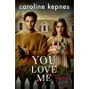 You Love Me - Caroline Kepnes