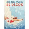 22 dĺžok - Caroline Wahl