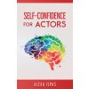 Self-Confidence for Actors (ISPAS)(Brožovaná)