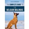 Complete Guide to the Belgian Malinois