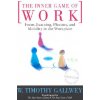 Inner Game of Work