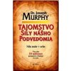 Tajomstvo sily nášho podvedomia - Joseph Murphy