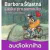 Láska pro samouky - Barbora Šťastná