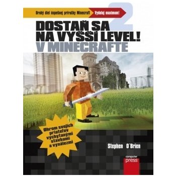 Dostaň sa na vyšší level v Minecrafte - Stephen O’Brien SK