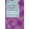 Ženy jako oběti partnerského násilí - Simona Pikálková, Zuzana Podaná, Jiří Buriánek
