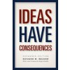 Ideas Have Consequences