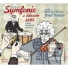Symfonie s úderem kotlů (Ilja Hurník; Josef Kemr; Svatopluk Beneš)