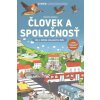 Človek a spoločnosť pre 2. ročník ZŠ (pracovná učebnica) - Zajac Lukáš, Kvasničková Natália