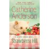 Strawberry Hill (Catherine Anderson)(Brožovaná)