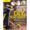 Beginner's Guide to DIY (Jo Behari,Alison Winfield-Chislett)(Brožovaná)