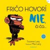 Fričo hovorí NIE, či čo... (Suzanne Lang)