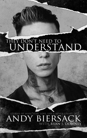 They Don\'t Need to Understand - Andy Biersack