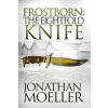 Frostborn: The Eightfold Knife (Jonathan Moeller)(Brožovaná)