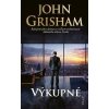 Výkupné - Grisham John