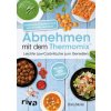 Abnehmen mit dem Thermomix - Muliar, Doris