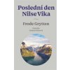 Poslední den Nilse Vika - Frode Grytten