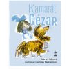 Kamarát Cézar - Haštová Mária