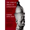 African Origin of Civilization
