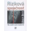 Riziková společnost, Na cestě k jiné moderně - 2. vydanie