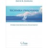 Technika uwalniania. Podręcznik rozwijania świadomości