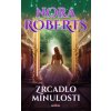 Zrcadlo minulosti - Nora Roberts