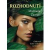 Rozhodnutí - Michaela Zamari