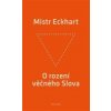 O rození věčného Slova - Mistr Eckhart