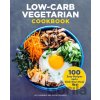 Low-Carb Vegetarian Cookbook - Amy Lawrence, Justin Fox Burks