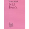 Svätý Bystrík - Bystrík Bugan