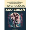 Psychológia ako zbraň - Tomáš Vepi