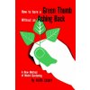 How to Have A Green Thumb Without an Aching Back