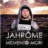 Jahrôme - Memento Mori