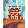 Here We Are . . . on Route 66 (JIM HINCKLEY)(Pevná)