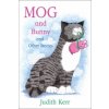 Mog and Bunny and Other Stories (Judith Kerr)(Brožovaná)