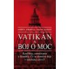 Vatikán a boj o moc - Andrea Tornielli