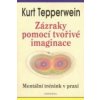 Zázraky pomocí tvořivé imaginace