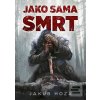 Jako sama smrt (Jakub Hoza)